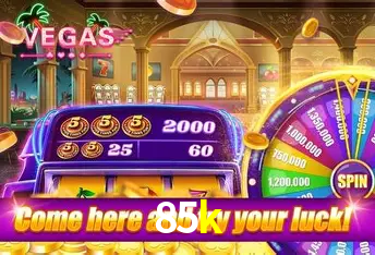 Descubra o Mundo do Cassino Online com 85k